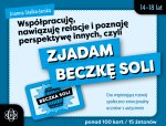 Współpracuję, nawiązuję relacje i poznaję perspektywę innych, czyli zjadam beczkę soli  Gra wspierająca rozwój społeczno-emocjonalny uczniów z autyzme