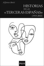 HISTORIAS DE LAS TERCERAS ESPAÑAS 1933 2022