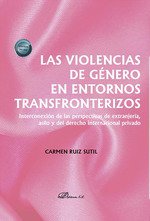 LAS VIOLENCIAS DE GENERO EN ENTORNOS TRANSFRONTERIZOS
