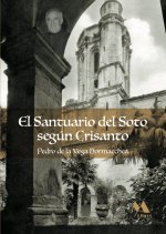 El Santuario del Soto según Crisanto
