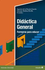 DIDACTICA GENERAL: FORMARSE PARA EDUCAR