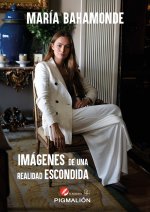 IMÁGENES DE UNA REALIDAD ESCONDIDA