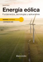 ENERGIA EOLICA FUNDAMENTOS TECNOLOGIAS Y APLICACIONES