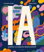 IA PODRAN LAS MAQUINAS REEMPLAZARNOS