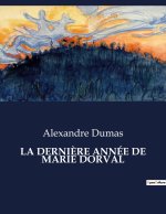 DERNIERE ANNEE DE MARIE DORVAL