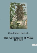THE ADVENTURES OF MAYA THE BEE