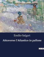 ATTRAVERSO ATLANTICO IN PALLONE