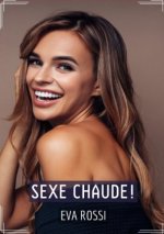 Sexe Chaude!