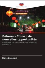 Bélarus - Chine : de nouvelles opportunités