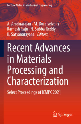 Recent Advances in Materials Processing and Characterization