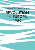 Revolution in Europa 1989