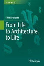 From Life to Architecture, to Life