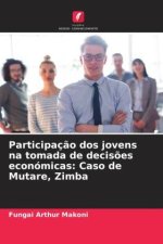 Participação dos jovens na tomada de decisões económicas: Caso de Mutare, Zimba