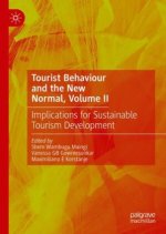 Tourist Behaviour in the New Normal, Volume II