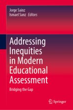 Addressing Inequities in Modern Educational Assessment