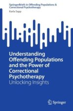 Understanding Offending Populations and the Power of Correctional Psychotherapy