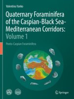 Quaternary Foraminifera of the Caspian-Black Sea-Mediterranean Corridors: Volume 1