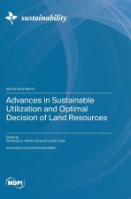 Advances in Sustainable Utilization and Optimal Decision of Land Resources