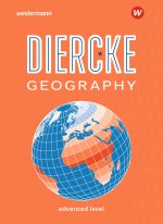 Diercke Geography. Textbook: advanced level. Englischsprachige Ausgabe