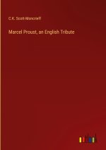 Marcel Proust, an English Tribute