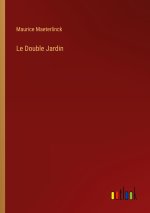 Le Double Jardin