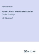 Aus der Chronika eines fahrenden Schülers (Zweite Fassung)