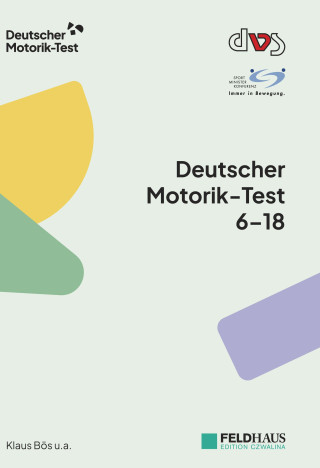Deutscher Motorik-Test 6-18 (Lars Schlenker,Dirk Büsch,Tanja Eberhardt,Herrmann Müller,Claudia Niessner,Susanne Tittlbach,Alexander Woll)(Brožovaná)