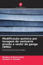 Modificaç?o química por lavagem de vestuário pronto a vestir de ganga (RMG)
