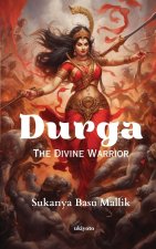 Durga The Divine Warrior