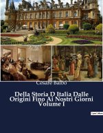 Della Storia D Italia Dalle Origini Fino Ai Nostri Giorni Volume I