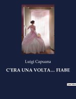 C?ERA UNA VOLTA? FIABE