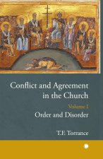 Conflict and Agreement in the Church, Volume 1