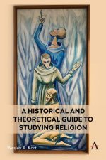 Historical and Theoretical Guide to Studying Religion