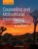 Counseling and Motivational Interviewing in Speech-Language Pathology