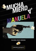 Mucha mierda, Manuela