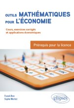 Outils mathématiques pour l'économie : Prérequis pour la licence – Du bac à la L3