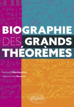 Biographie des grands théorèmes