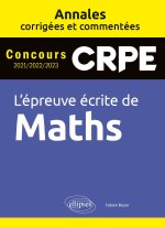 CRPE Mathématiques - annales corrigées et commentés 2021-2022-2023