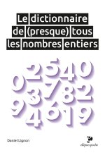 Le dictionnaire de (presque) tous les nombres entiers