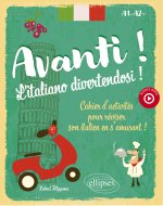 Avanti ! L'italiano divertendosi ! A1-A2+