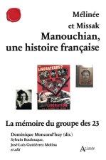 Mélinée et Missak Manouchian, une histoire française