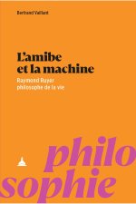 L'AMIBE ET LA MACHINE