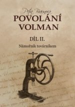 Povolání Volman díl II. - Námořník továrníkem