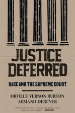 Justice Deferred: Race and the Supreme Court