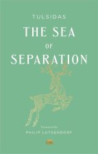 The Sea of Separation: A Translation from the Ramayana of Tulsidas