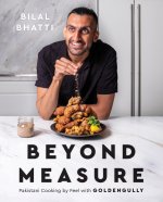 Beyond Measure: Pakistani Cooking by Feel with Goldengully