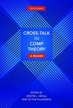 Cross-Talk in Comp Theory: A Reader, 4th Edition
