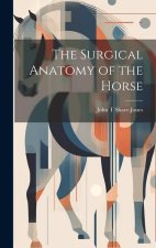 The Surgical Anatomy of the Horse