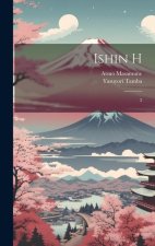 Ishin h: 2