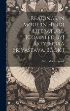 Readings in modern Hindi literature, [compiled by] Satyendra Srivastava. Book 1